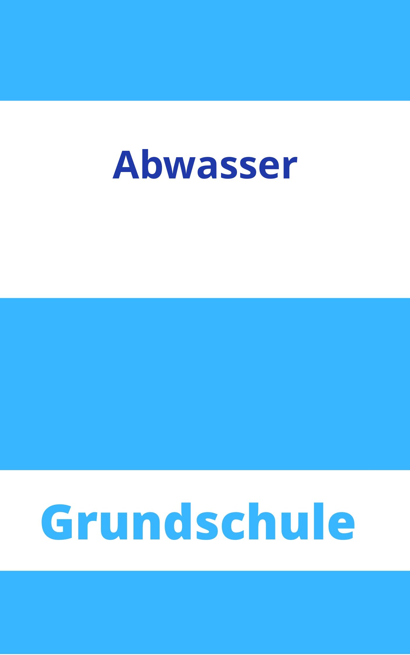 Abwasser Grundschule Arbeitsblätter Arbeitsblätter