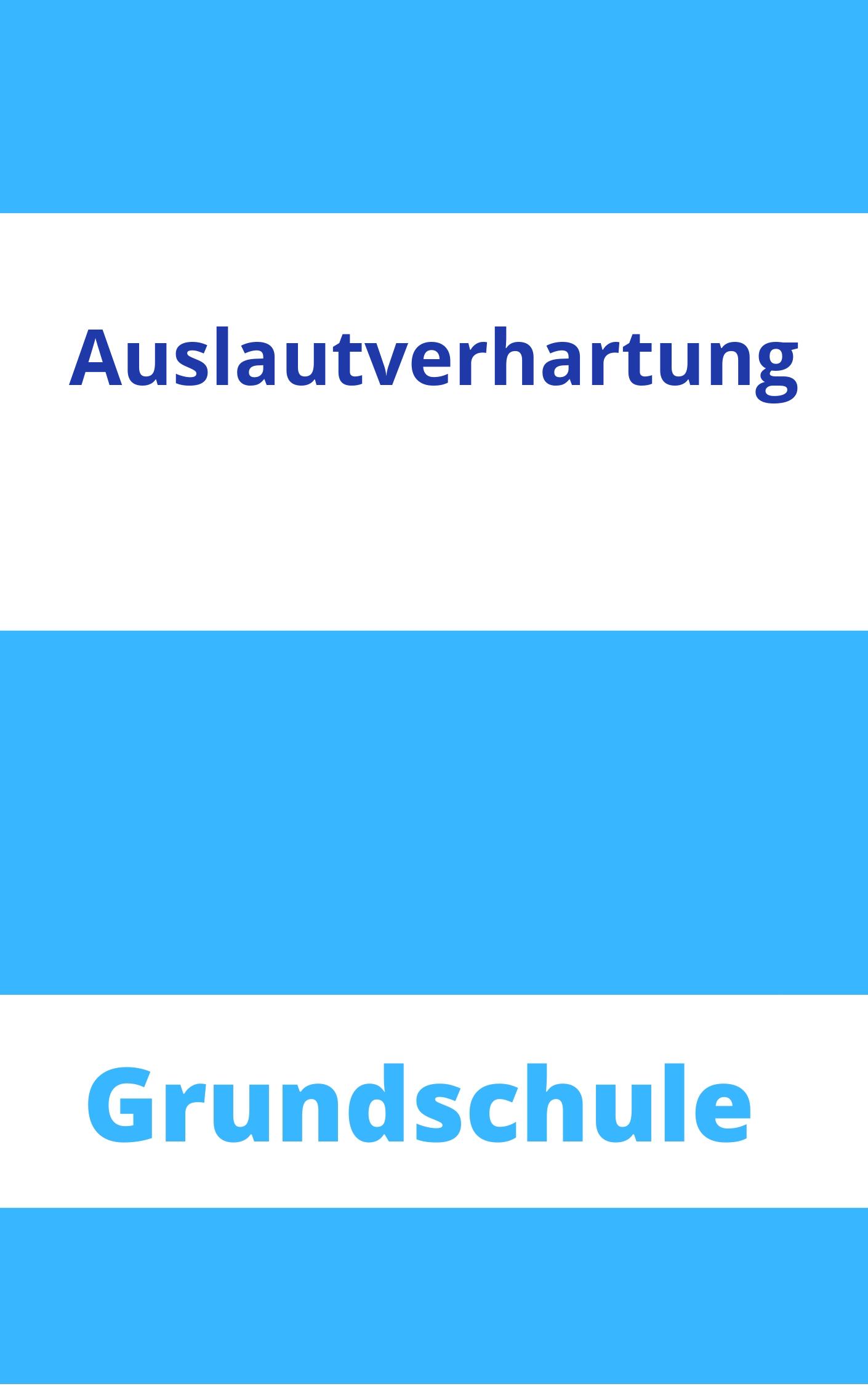 Auslautverhärtung Arbeitsblätter Grundschule Arbeitsblätter