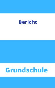 Bericht Grundschule Arbeitsblätter