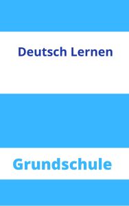 Deutsch Lernen Grundschule Arbeitsblätter