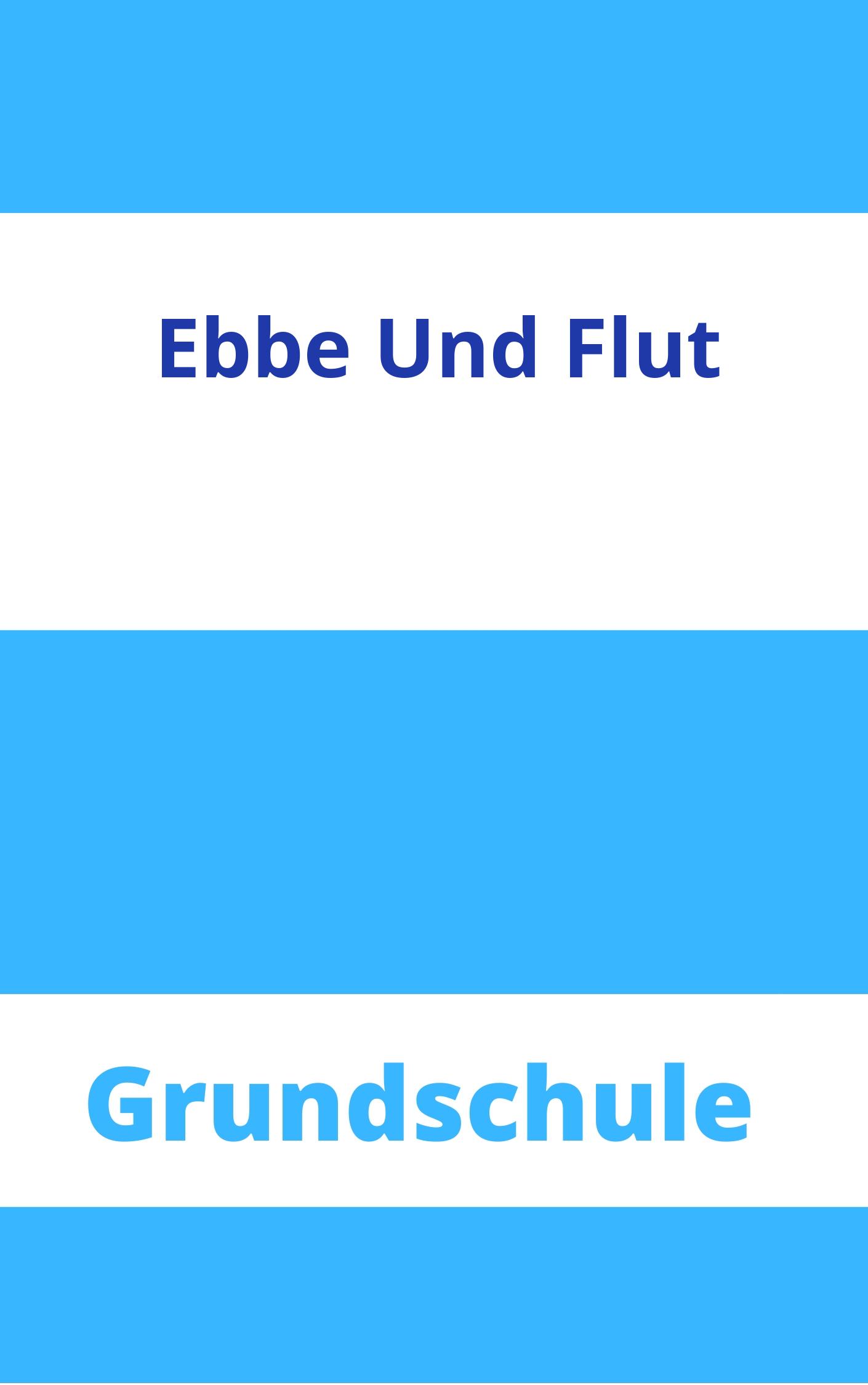 Arbeitsblätter Ebbe Und Flut Grundschule Arbeitsblätter