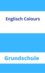Englisch Colours Grundschule Arbeitsblätter