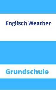 Englisch Weather Grundschule Arbeitsblätter