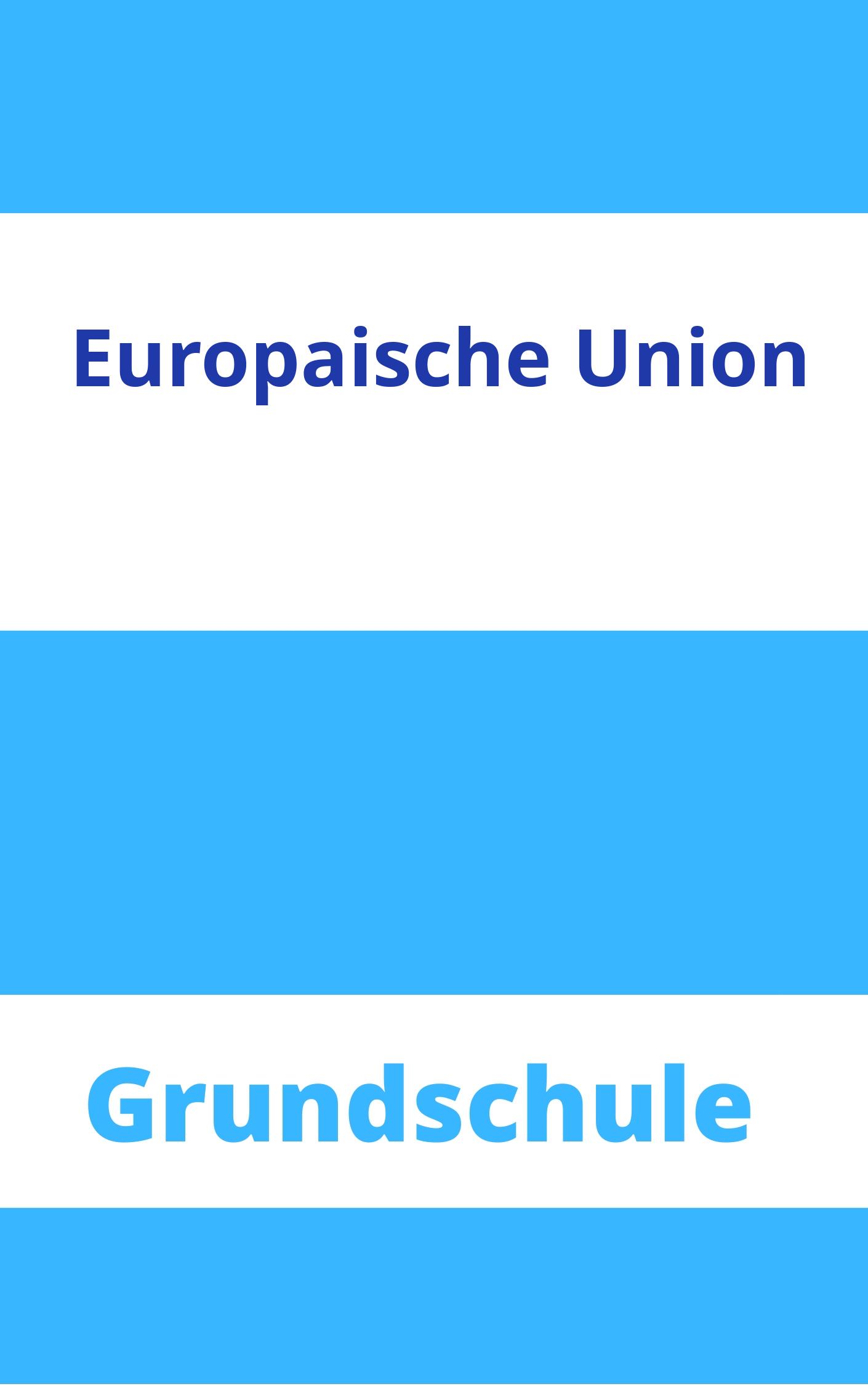 Europäische Union Arbeitsblätter Grundschule Arbeitsblätter