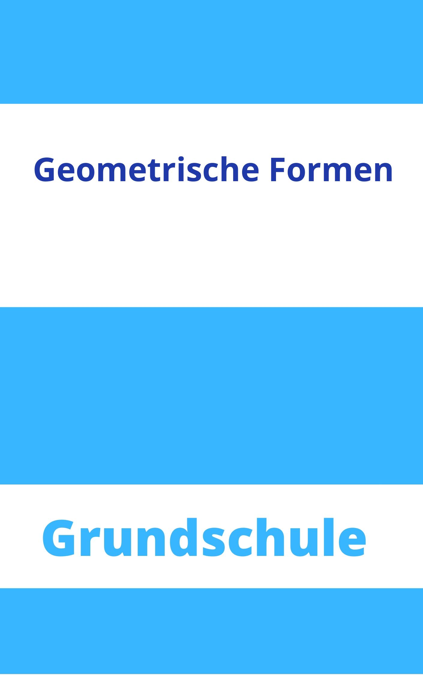 Geometrische Formen Grundschule Arbeitsblätter Arbeitsblätter