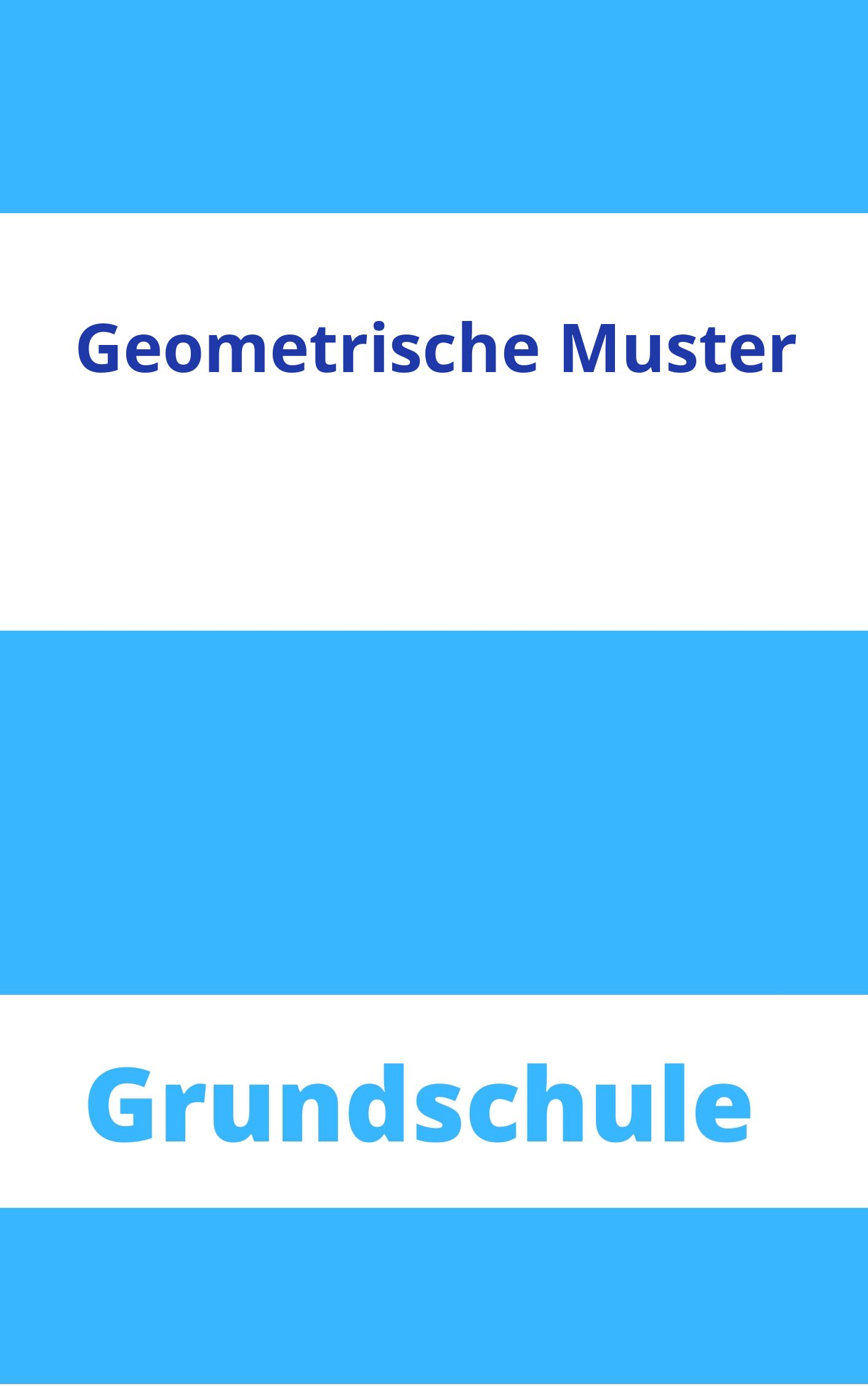 Geometrische Muster Grundschule Arbeitsblätter Arbeitsblätter