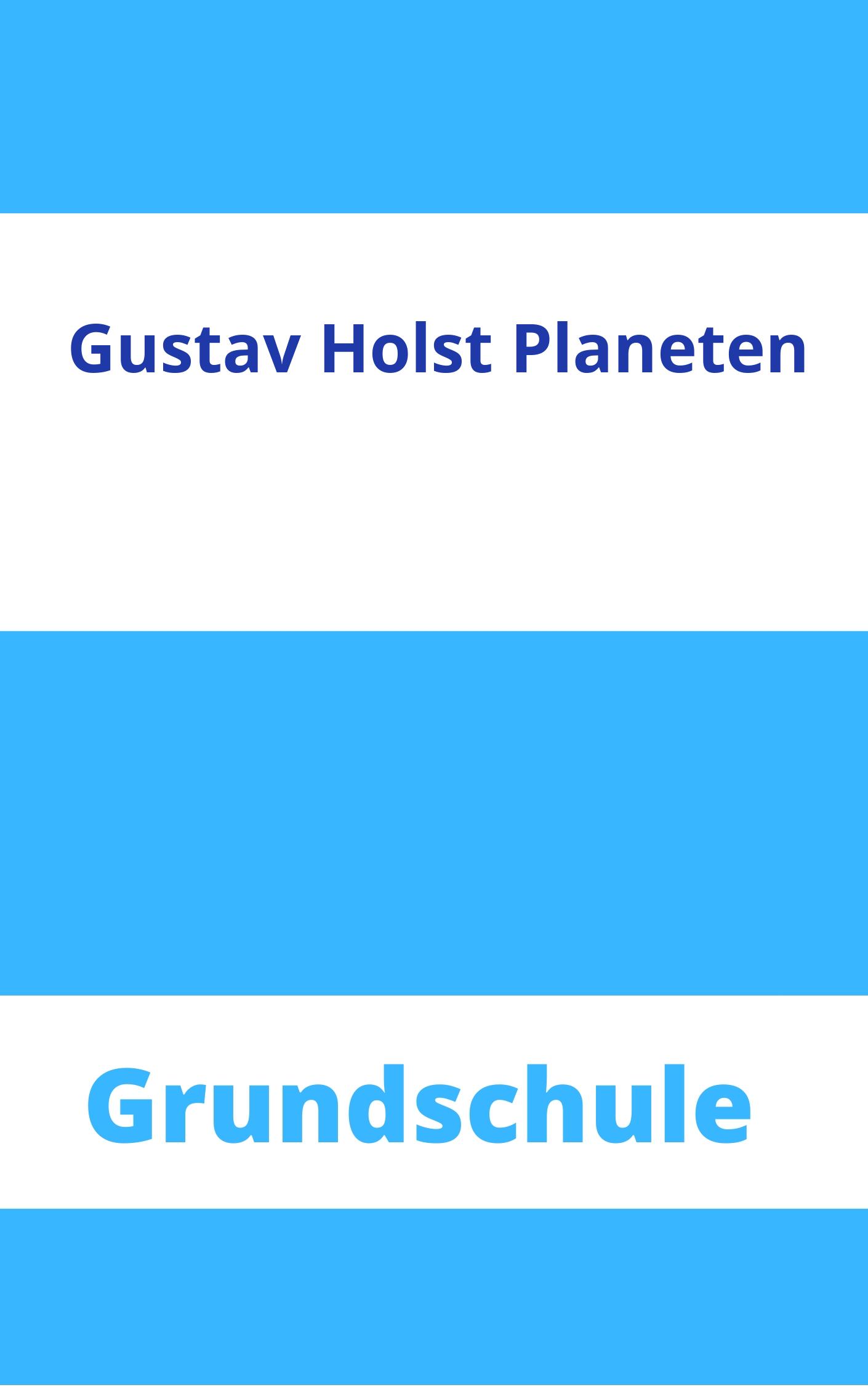 Gustav Holst Planeten Grundschule Arbeitsblätter Arbeitsblätter