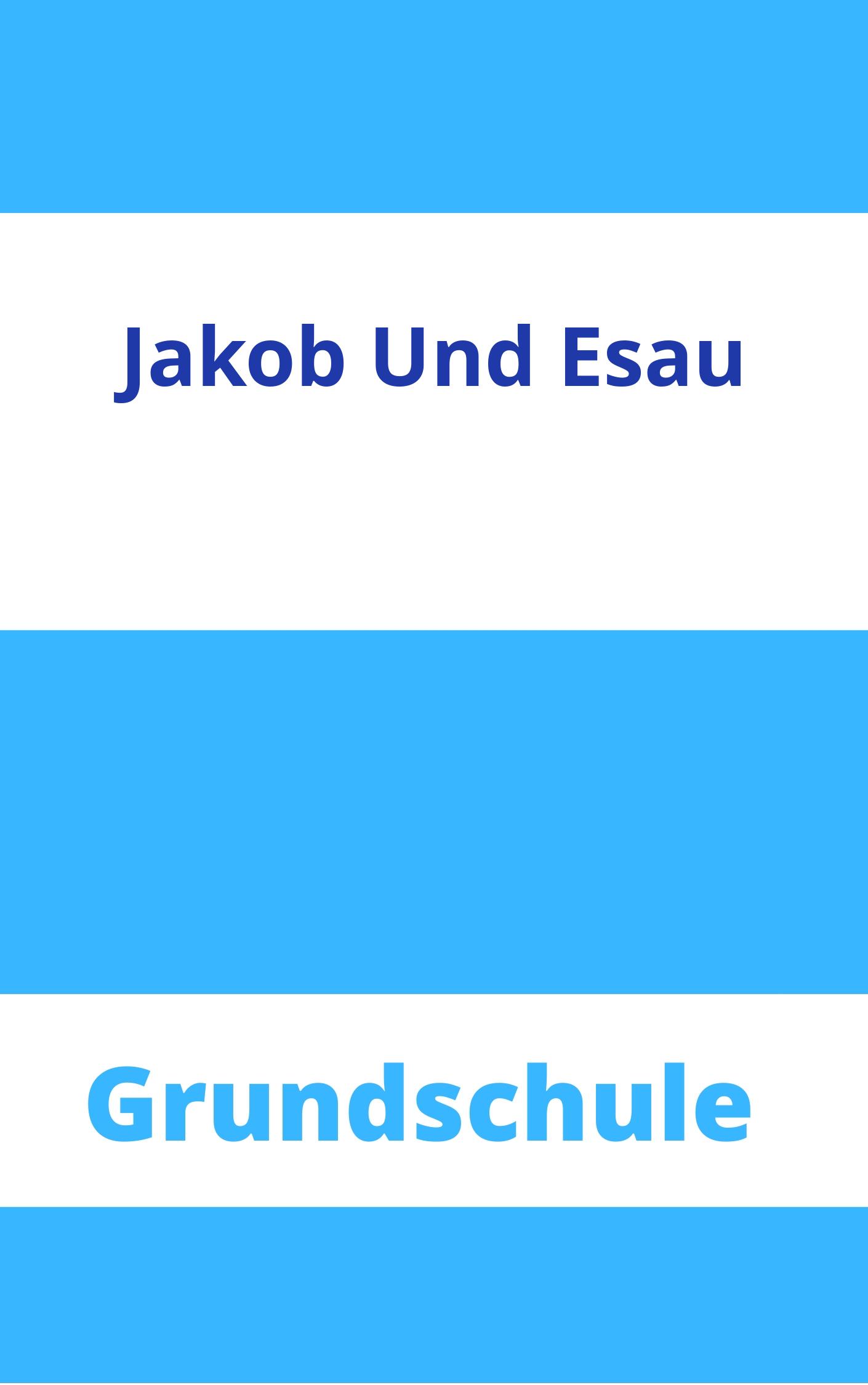 Jakob Und Esau Grundschule Arbeitsblätter Arbeitsblätter