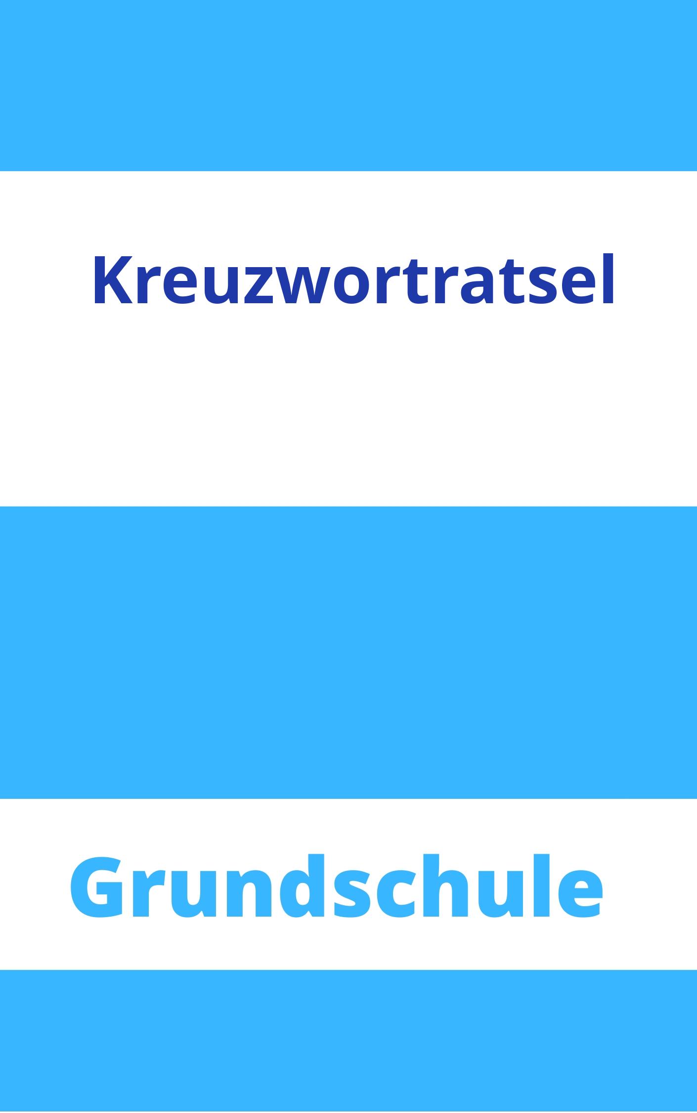 Arbeitsblätter Grundschule Kreuzworträtsel Arbeitsblätter