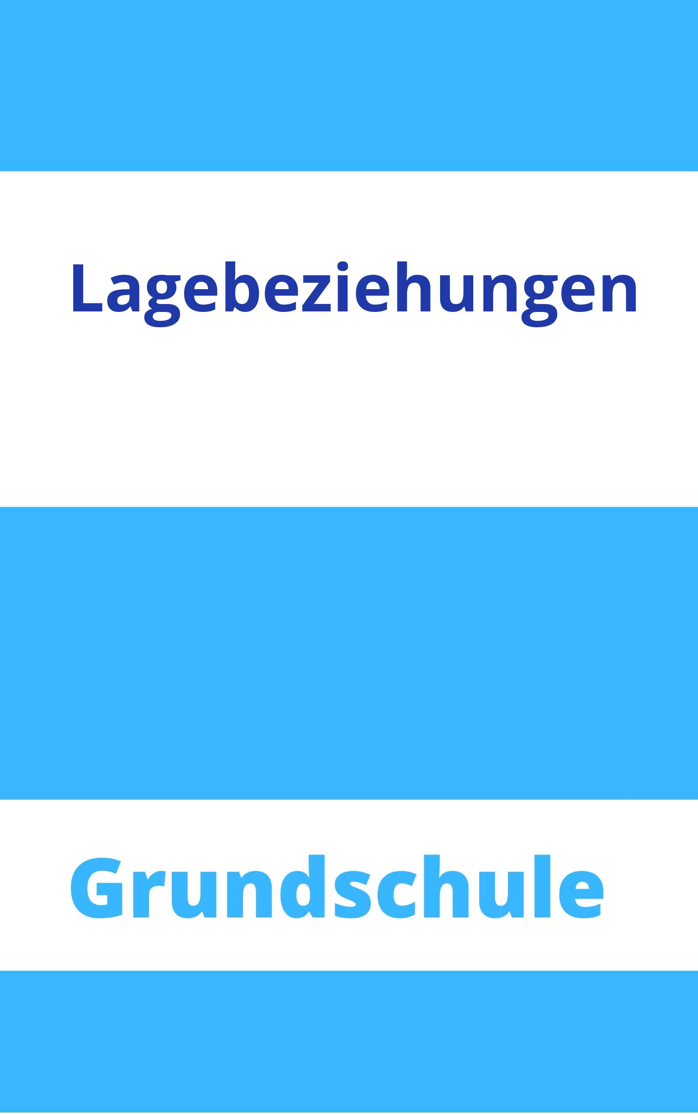 Lagebeziehungen Grundschule Arbeitsblätter Arbeitsblätter