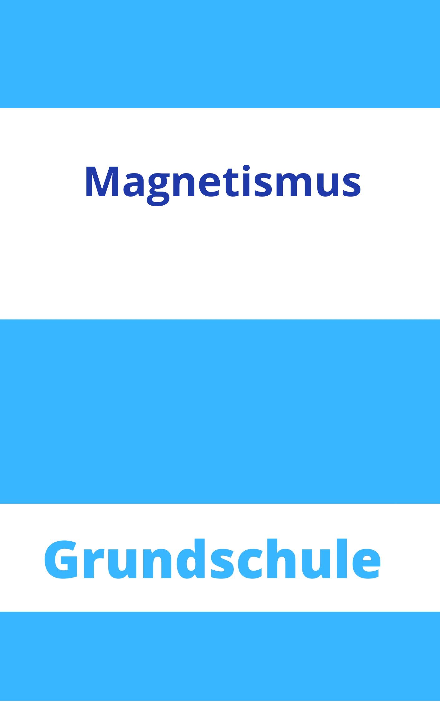 Magnetismus Grundschule Arbeitsblätter Arbeitsblätter