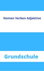 Nomen Verben Adjektive Grundschule Arbeitsblätter