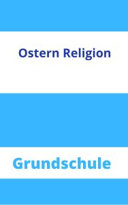 Ostern Religion Grundschule Arbeitsblätter