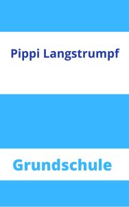 Pippi Langstrumpf Grundschule Arbeitsblätter