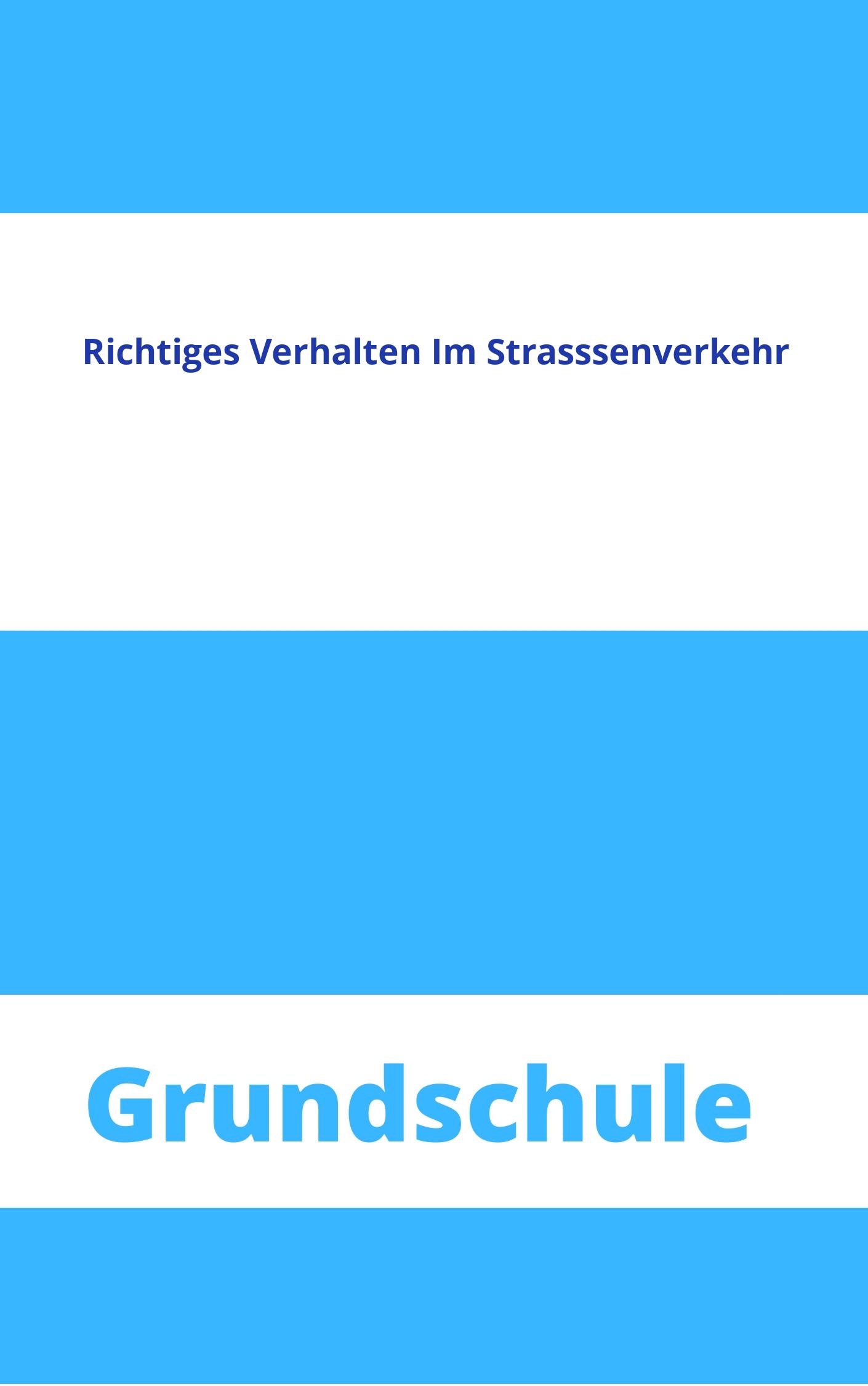 Richtiges Verhalten Im Straßenverkehr Grundschule Arbeitsblätter Arbeitsblätter