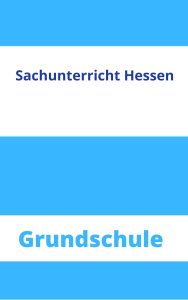 Sachunterricht Hessen Grundschule Arbeitsblätter