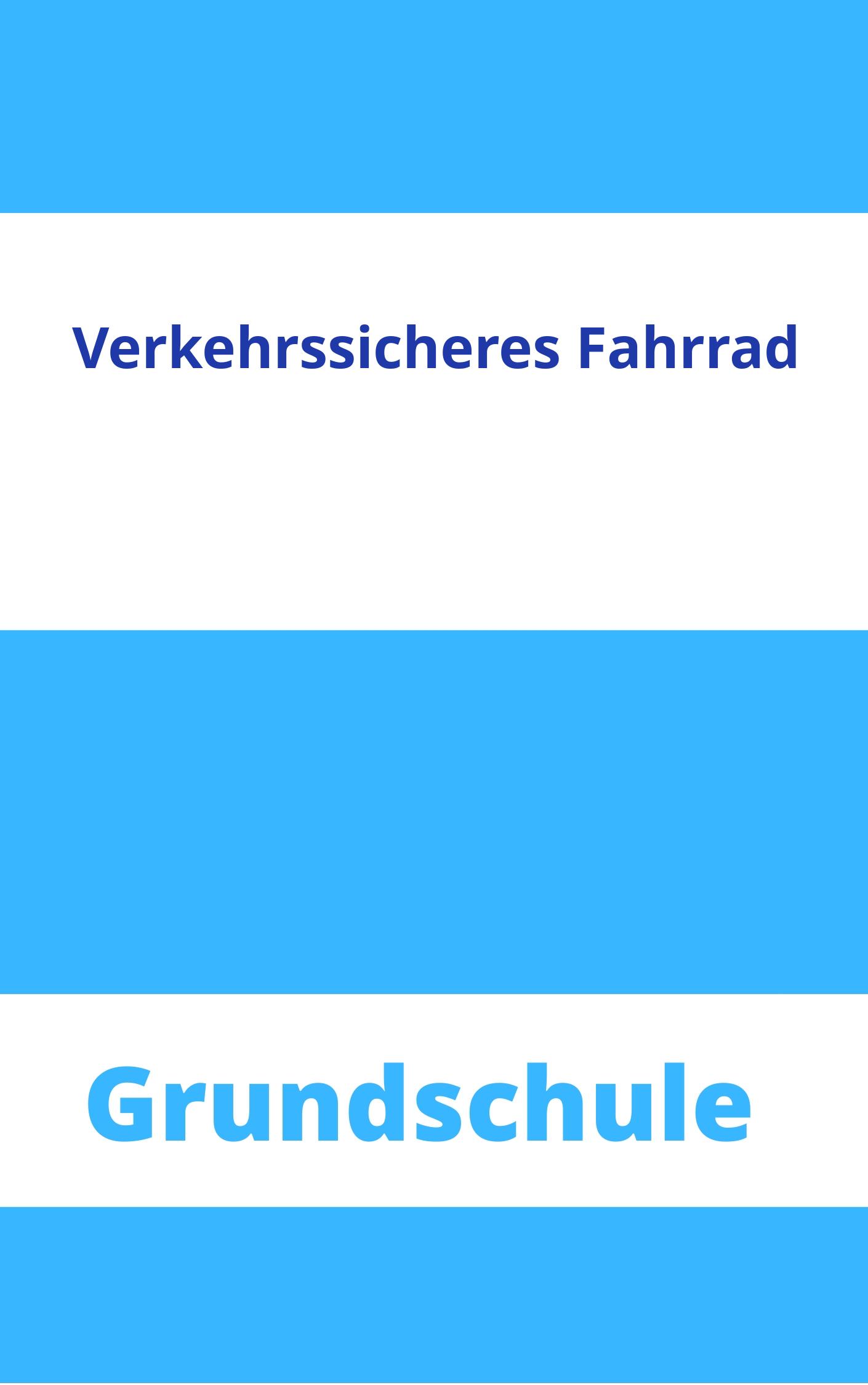 Verkehrssicheres Fahrrad Grundschule Arbeitsblätter Arbeitsblätter