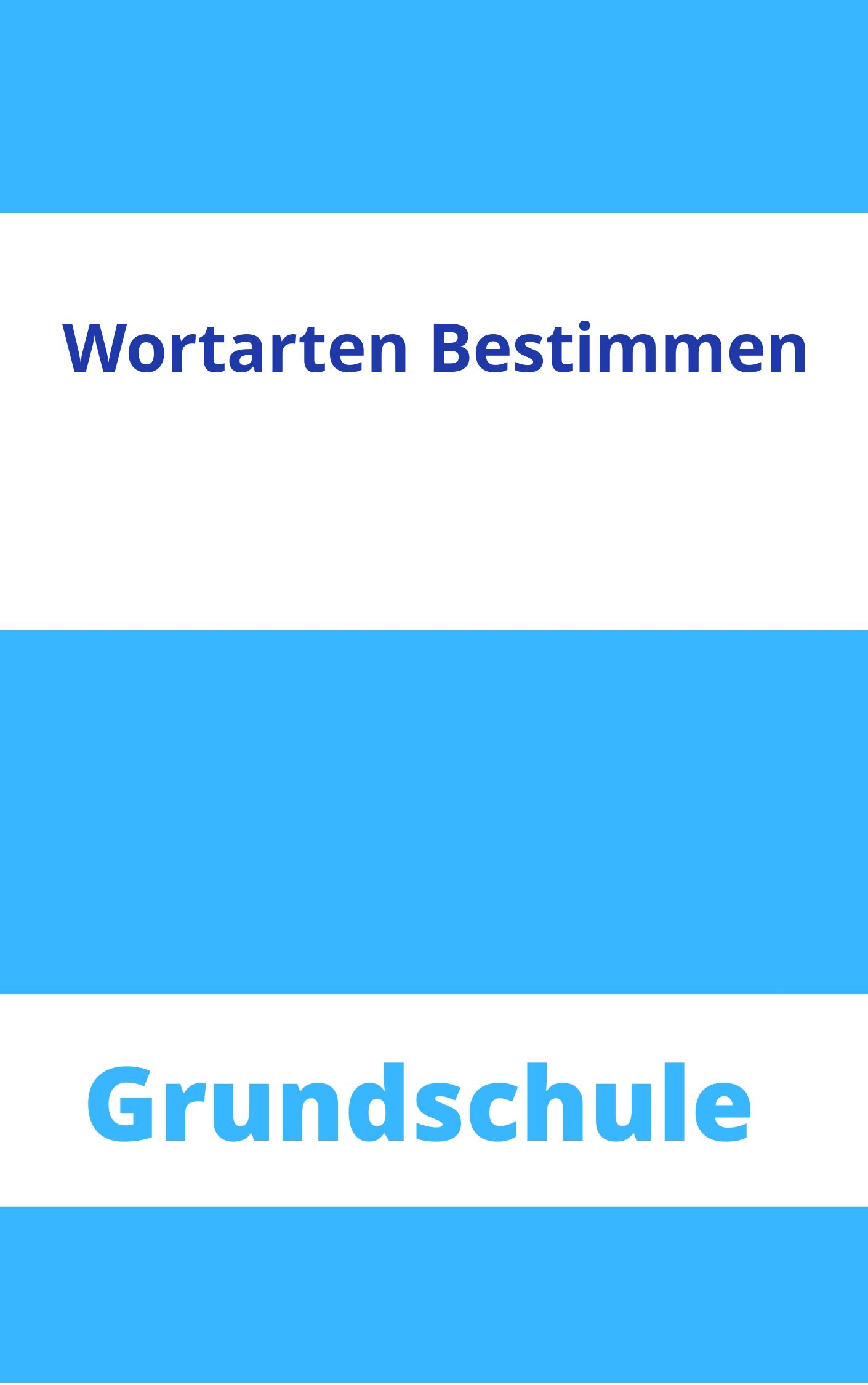 Wortarten Bestimmen Arbeitsblätter Grundschule Arbeitsblätter