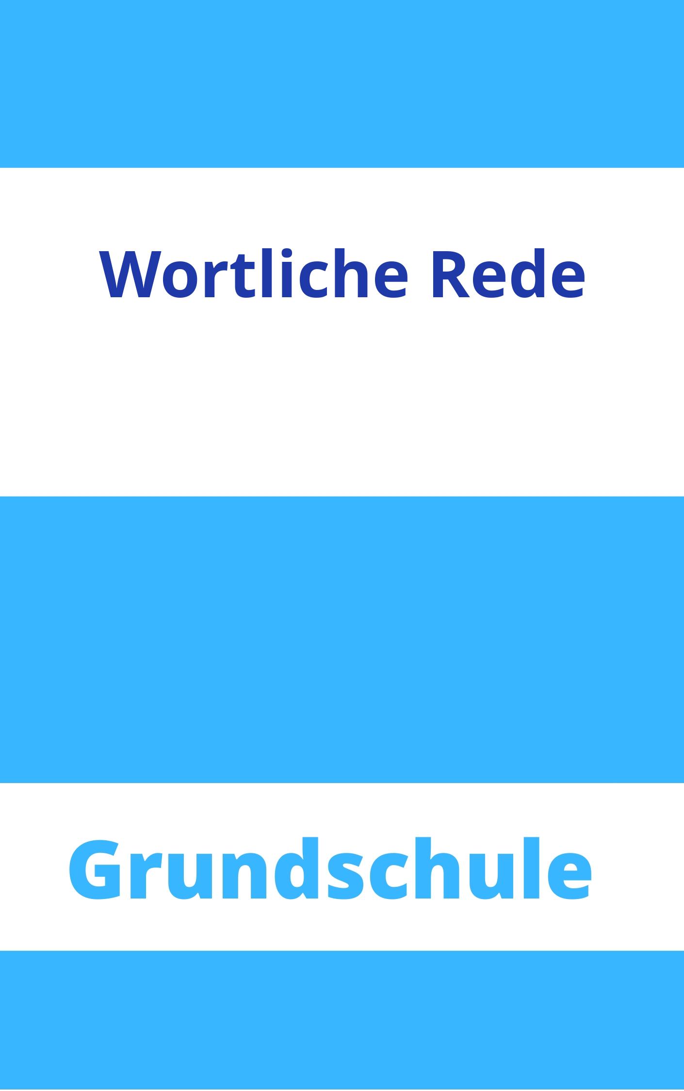 Wörtliche Rede Grundschule Arbeitsblätter Arbeitsblätter